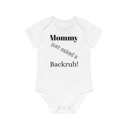 Mommy just wanted a backrub.